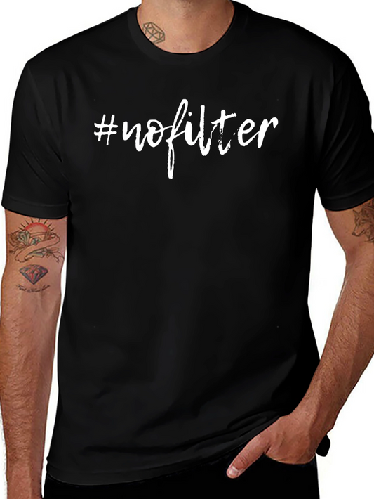 #nofilter Black Graphic Tee Casual Unisex Fashion