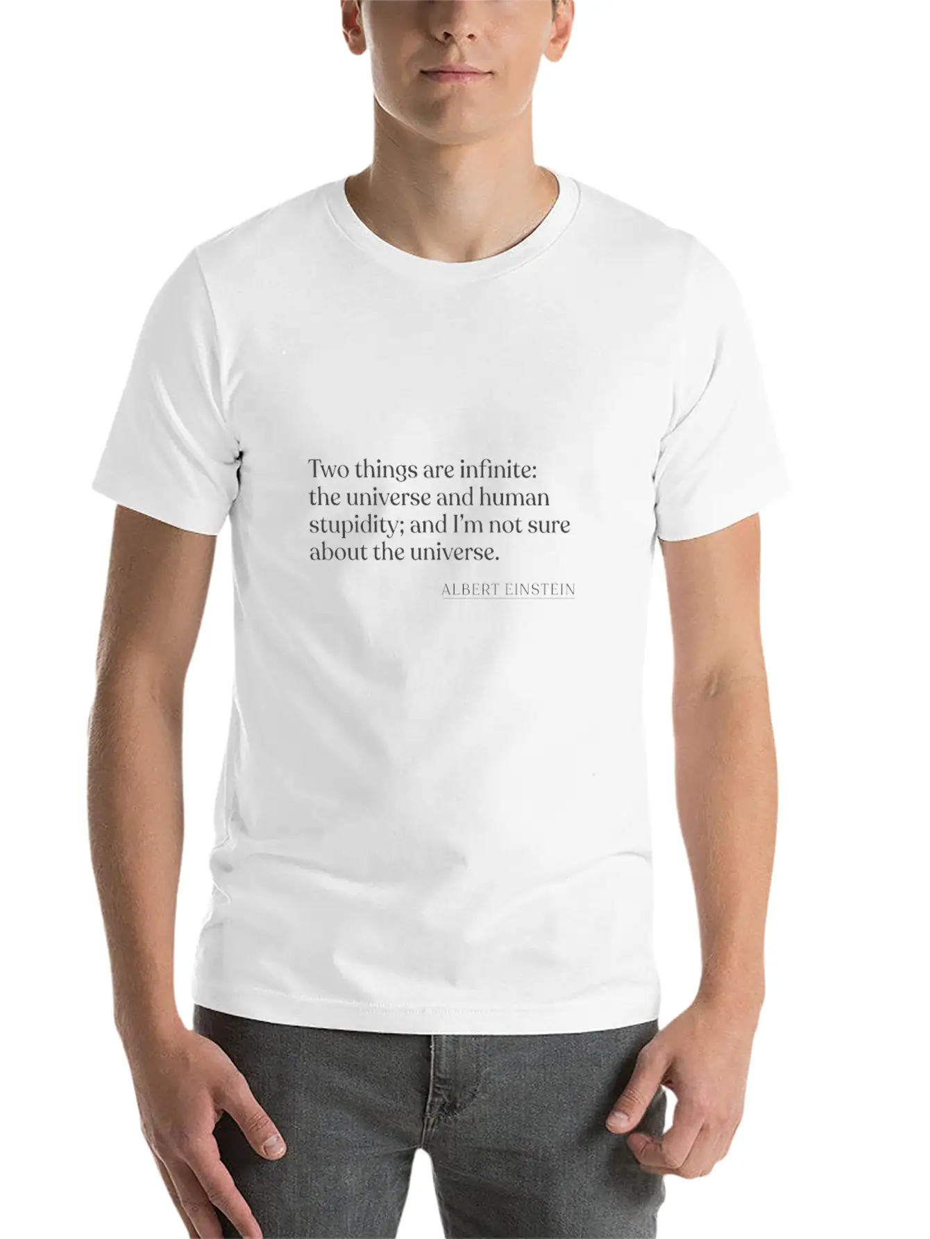 - Two Things Are Infinite: The Universe And Human Unisex Short Sleeve Soft Cotton T-Shirt – Casual Everyday Wear