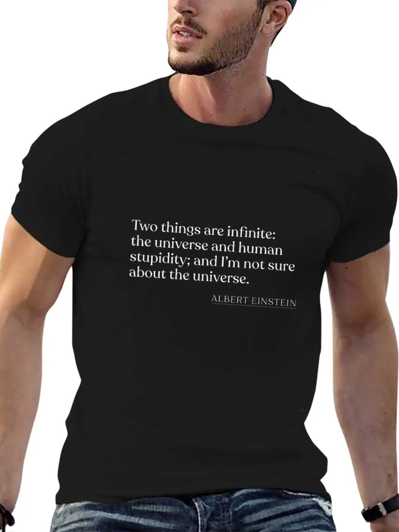 - Two Things Are Infinite: The Universe And Human Unisex Short Sleeve Soft Cotton T-Shirt – Casual Everyday Wear
